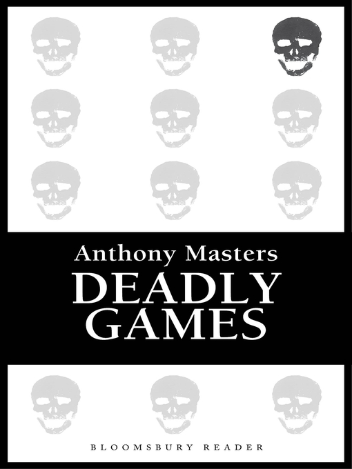 Title details for Deadly Games by Anthony Masters - Available